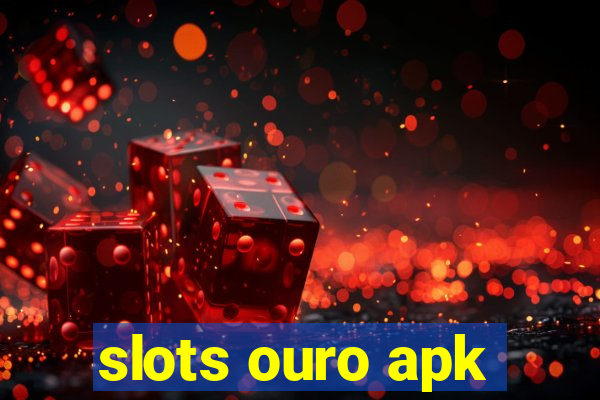 slots ouro apk