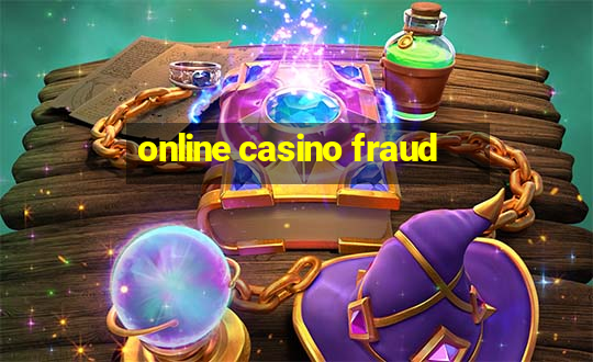 online casino fraud