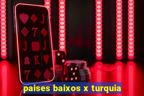 paises baixos x turquia