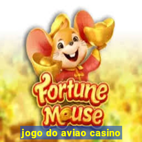 jogo do aviao casino