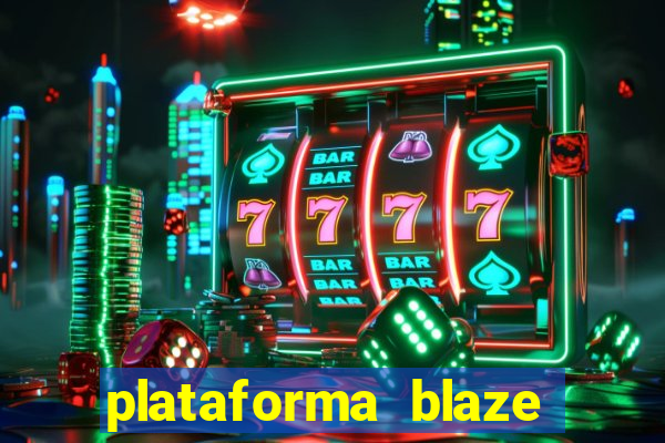 plataforma blaze 茅 confiavel