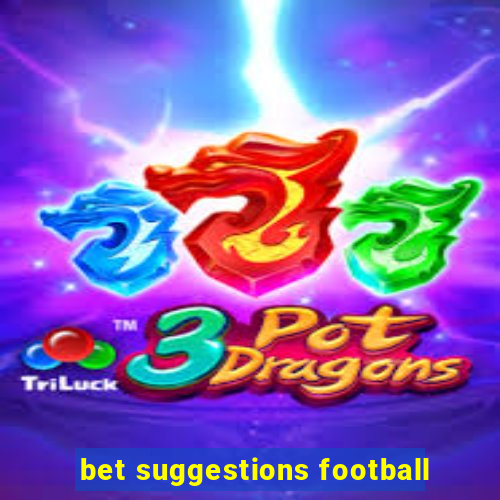 bet suggestions football