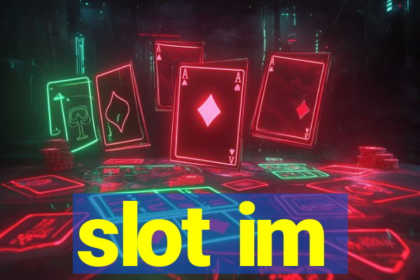 slot im