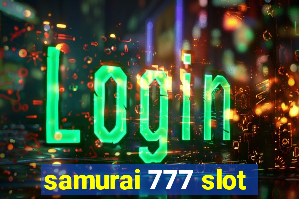 samurai 777 slot