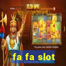 fa fa slot