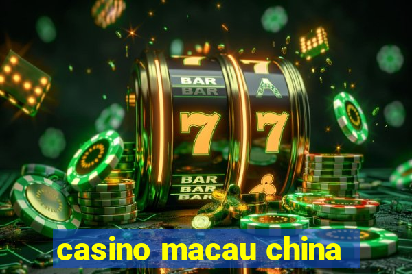 casino macau china