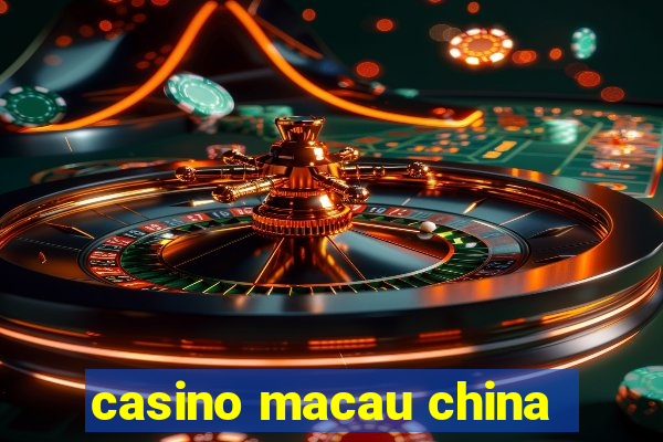 casino macau china