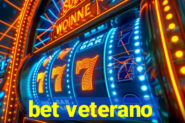 bet veterano