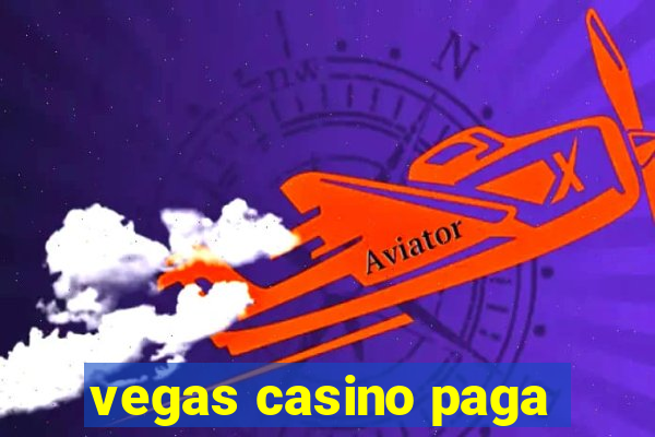 vegas casino paga