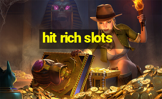 hit rich slots