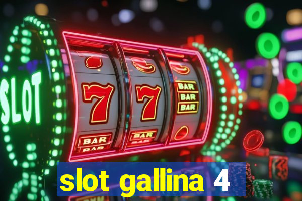 slot gallina 4