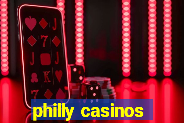 philly casinos