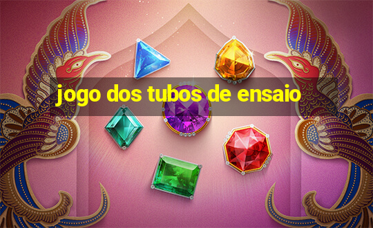 jogo dos tubos de ensaio