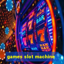 games slot machine