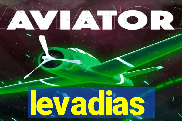 levadias