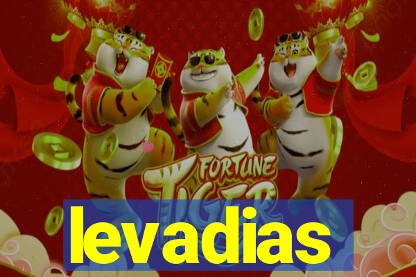 levadias