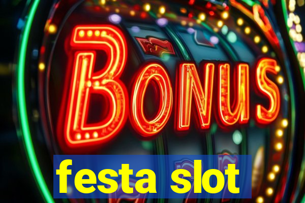 festa slot