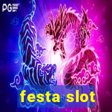 festa slot