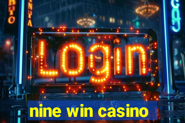 nine win casino