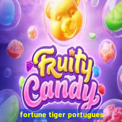 fortune tiger portugues