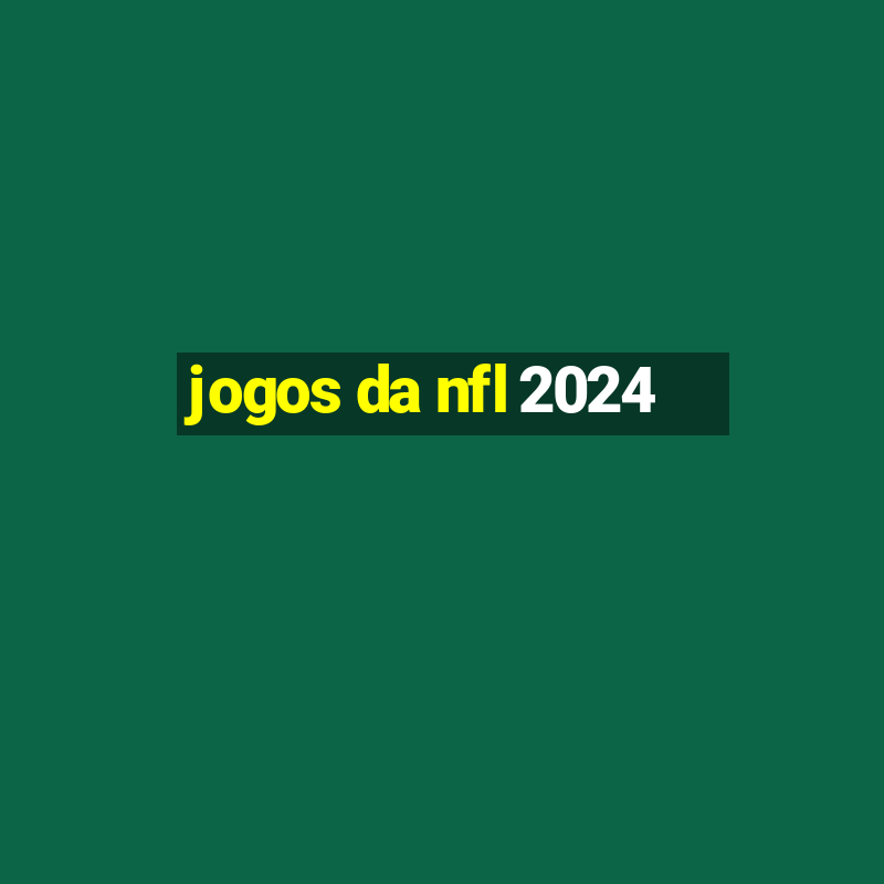 jogos da nfl 2024