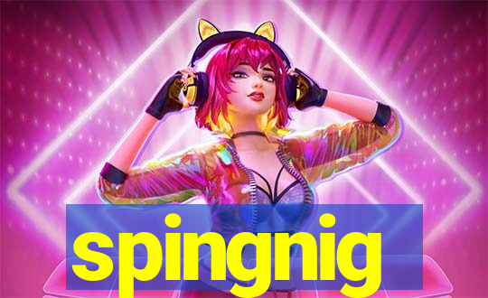 spingnig