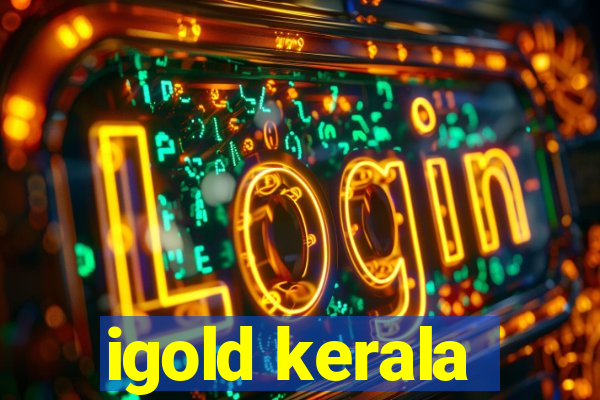 igold kerala