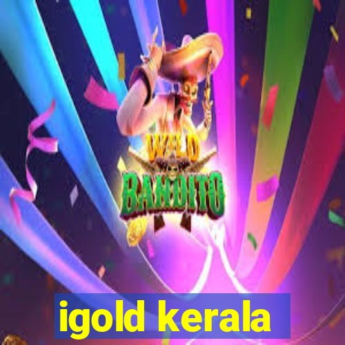 igold kerala