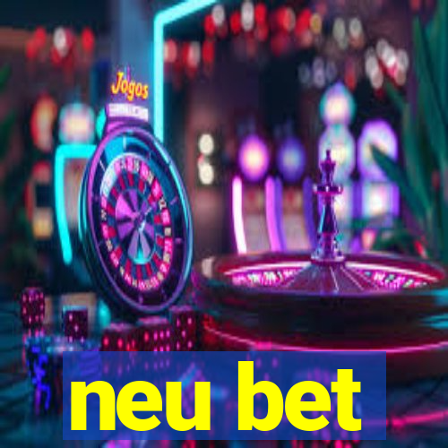 neu bet