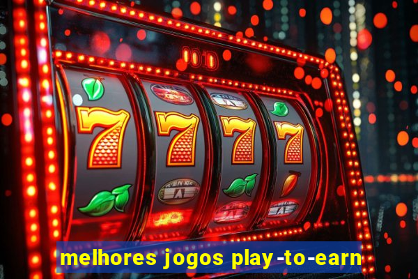 melhores jogos play-to-earn