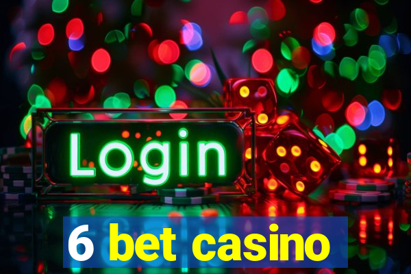 6 bet casino