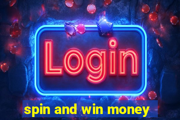 spin and win money