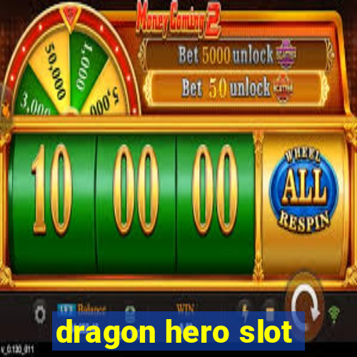 dragon hero slot