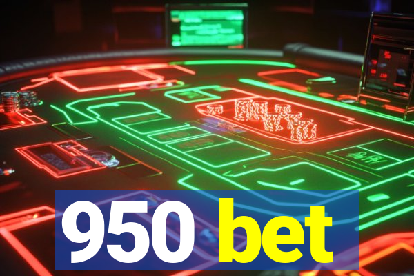 950 bet