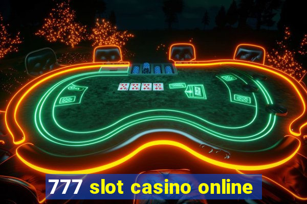 777 slot casino online