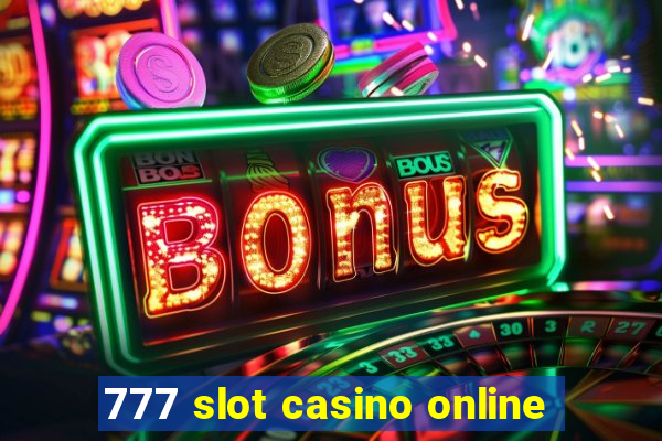 777 slot casino online