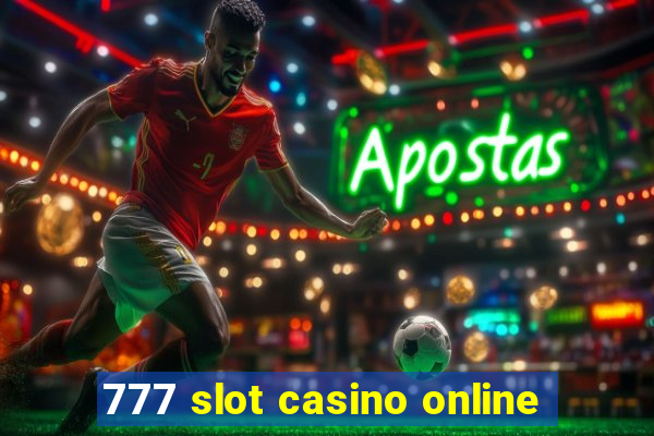 777 slot casino online