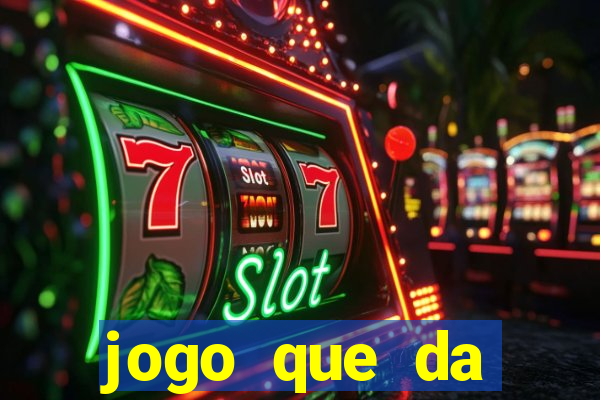 jogo que da dinheiro online