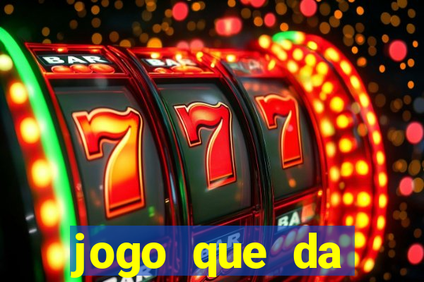 jogo que da dinheiro online