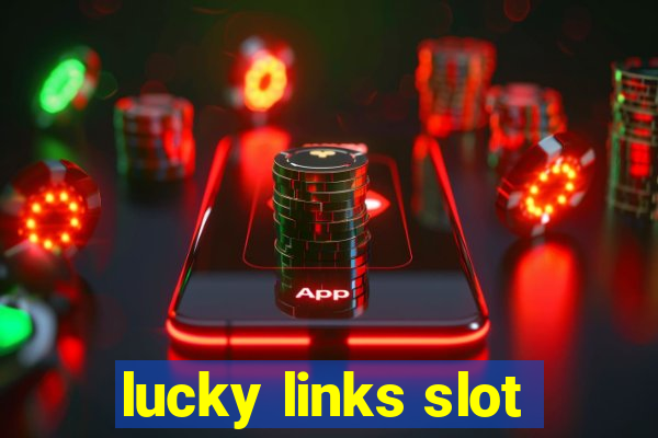 lucky links slot