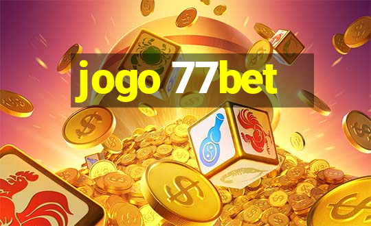 jogo 77bet