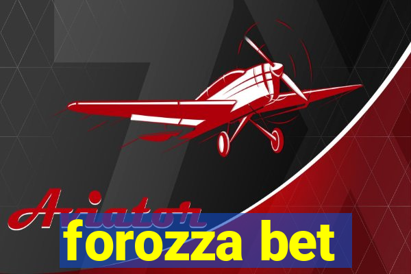 forozza bet