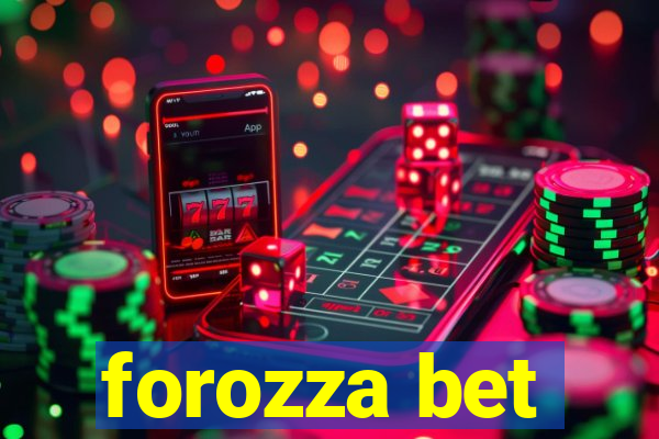 forozza bet