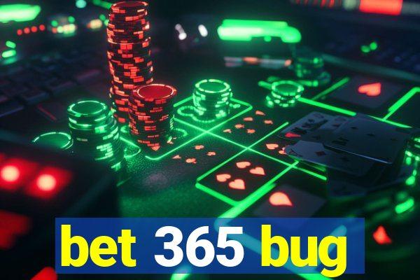 bet 365 bug