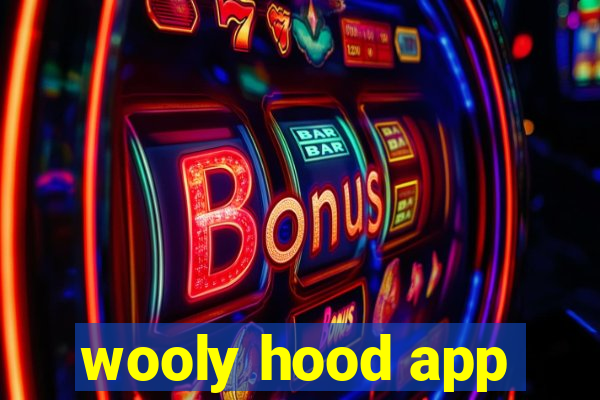 wooly hood app