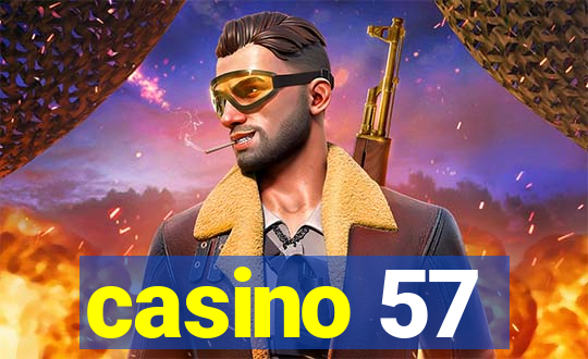 casino 57