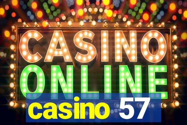 casino 57