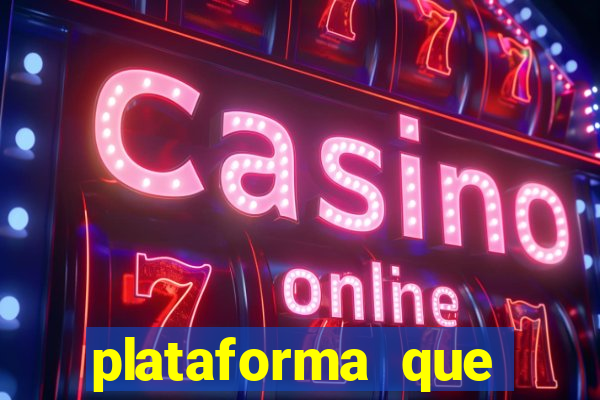 plataforma que realmente paga fortune tiger