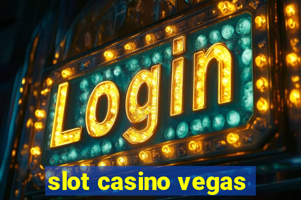 slot casino vegas