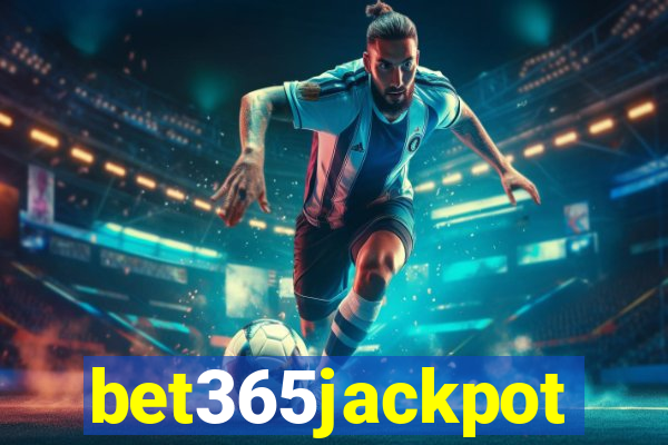 bet365jackpot